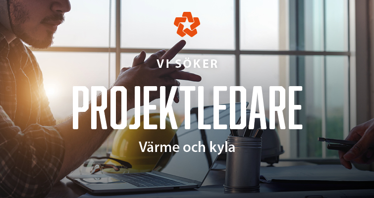 Vi Söker: Projektledare Värme & Kyla Distribution